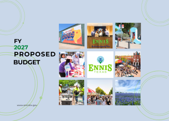 A grid of nine photos showing community events, public spaces, artwork, and bluebonnets in Ennis, Texas, with the text “FY 2027 Proposed Budget” displayed on the left side against a light blue background.