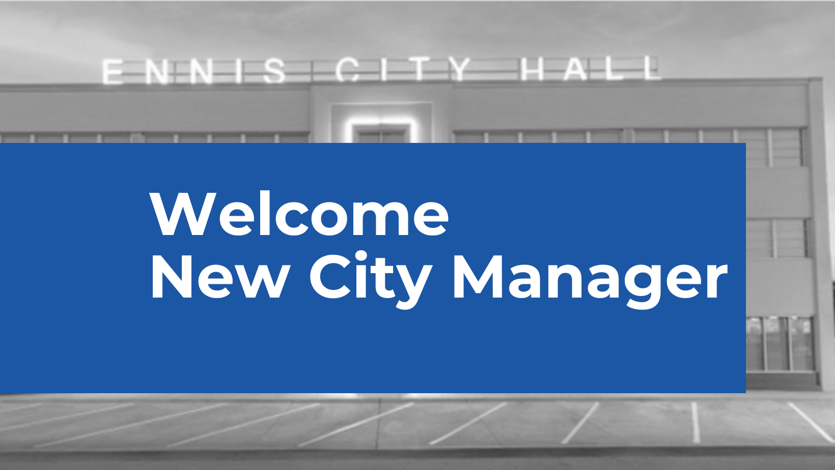 Official Website for the City of Ennis, Texas - Ennis Welcomes New City ...