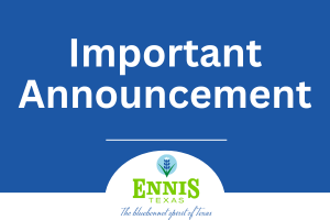 Official Website for the City of Ennis, Texas - Important Update ...